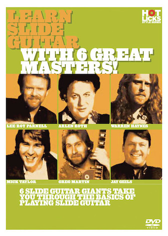 Learn Slide Guitar with 6 Great Masters!