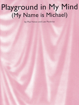 Playground in My Mind (My Name Is Michael)