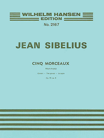 The Spruce (Five Pieces) Op. 75 No. 5