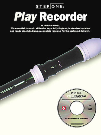 Step One: Play Recorder Step One: Play Recorder
