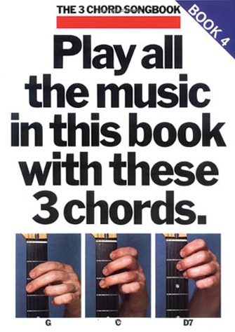 Play All the Music in This Book with These 3 Chords: G, C, D7 Play All the Music in This Book with These 3 Chords: G, C, D7