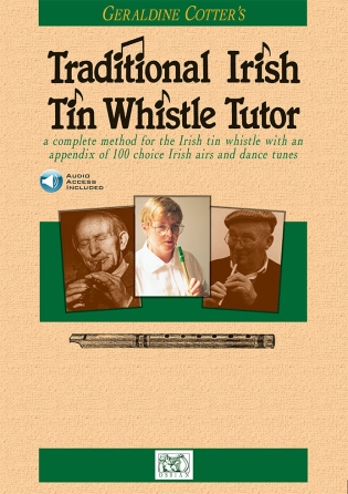 Geraldine Cotter’s Traditional Irish Tin Whistle Tutor Geraldine Cotter’s Traditional Irish Tin Whistle Tutor