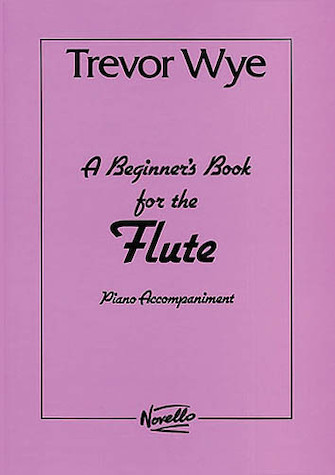A Beginner’s Book for the Flute A Beginner’s Book for the Flute