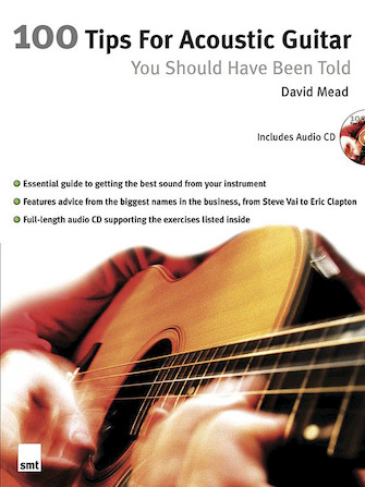 100 Tips for Acoustic Guitar You Should Have Been Told 100 Tips for Acoustic Guitar You Should Have Been Told