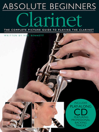 Absolute Beginners – Clarinet Absolute Beginners – Clarinet