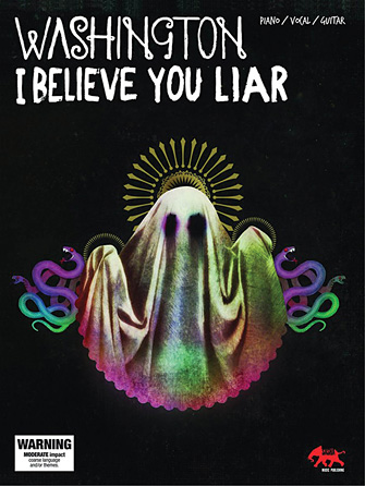 Washington – I Believe You Liar