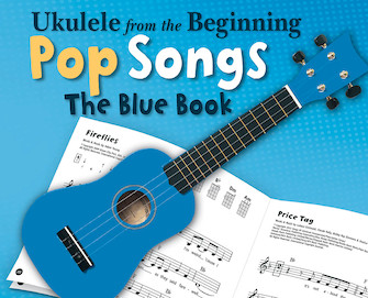 Ukulele from the Beginning – Pop Songs