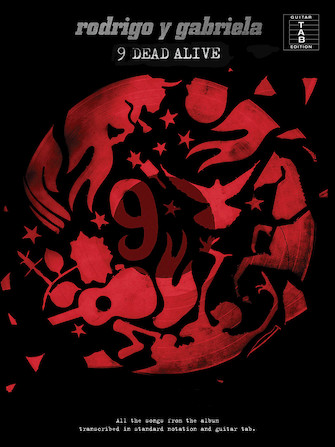 Rodrigo y Gabriela – 9 Dead Alive