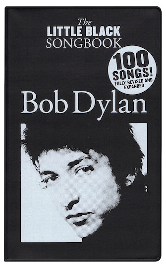 Bob Dylan – The Little Black Songbook Bob Dylan – The Little Black Songbook