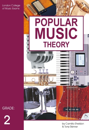 LCME Popular Music Theory: Grade 2 LCME Popular Music Theory: Grade 2