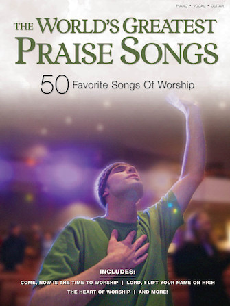 The World’s Greatest Praise Songs