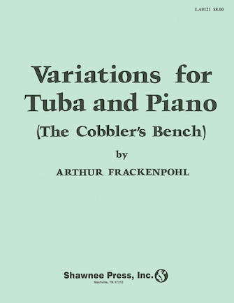 Variations for Tuba (The Cobbler’s Bench) Variations for Tuba (The Cobbler’s Bench)
