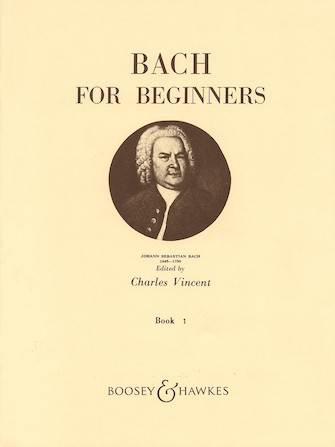Bach for Beginners Bach for Beginners