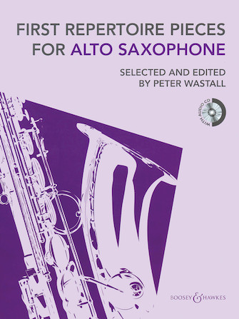 First Repertoire Pieces for Alto Saxophone First Repertoire Pieces for Alto Saxophone