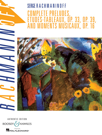Complete Preludes Etudes Tableaux and Moments Musicaux Op. 16 Complete Preludes Etudes Tableaux and Moments Musicaux Op. 16