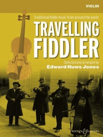 Travelling Fiddler – Traditional Fiddle Music from Around the World