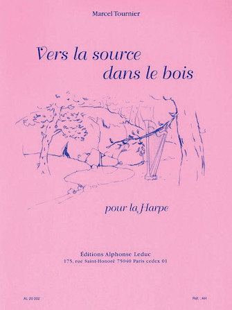 Vers la Source Dans le Bois pour la Harpe Vers la Source Dans le Bois pour la Harpe