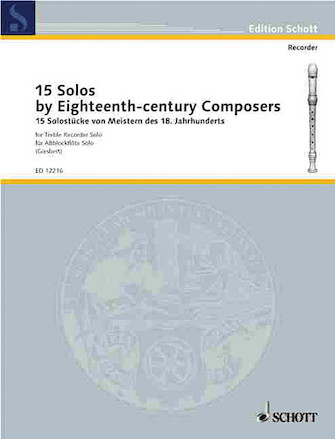15 Solos by Eighteenth-Century Composers 15 Solos by Eighteenth-Century Composers