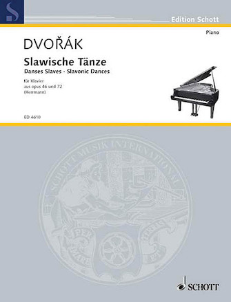 Slavonic Dances Op. 46 and 72 Slavonic Dances Op. 46 and 72