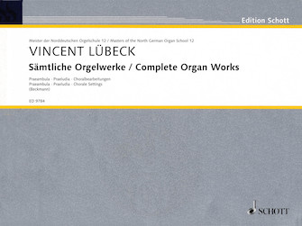 Complete Organ Works - Praembula Praeludia Chorale Settings