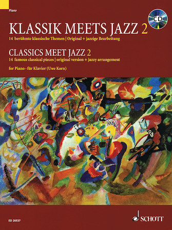 Classics Meet Jazz – Volume 2 Classics Meet Jazz – Volume 2