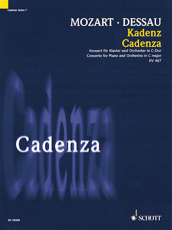 Cadenza – Concerto for Piano and Orchestra in C Major K. 467 Cadenza – Concerto for Piano and Orchestra in C Major K. 467