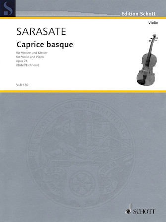 Pablo de Sarasate – Caprice Basque Op. 24 Pablo de Sarasate – Caprice Basque Op. 24