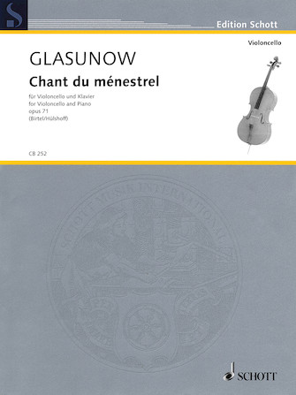 Alexander Glazunov – Chant du ménestrel Op. 71 Alexander Glazunov – Chant du ménestrel Op. 71