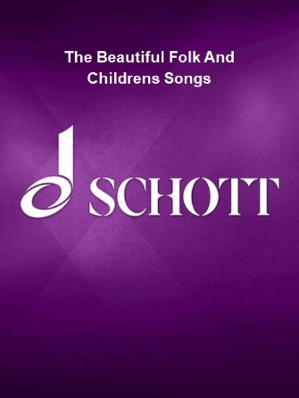 The Beautiful Folk And Childrens Songs The Beautiful Folk And Childrens Songs