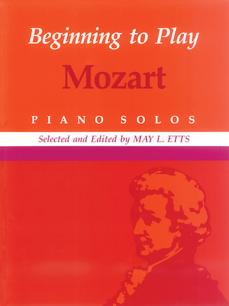 Beginning to Play Mozart Beginning to Play Mozart