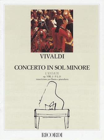 Concerto in G Minor L’estate (Summer) from The Four Seasons RV315 Op.8 No.2 Concerto in G Minor L’estate (Summer) from The Four Seasons RV315 Op.8 No.2