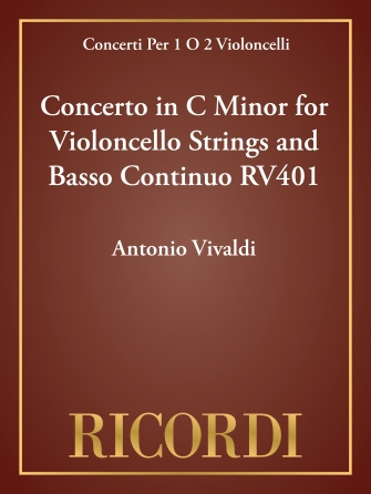 Concerto in C Minor for Violoncello Strings and Basso Continuo RV401 Concerto in C Minor for Violoncello Strings and Basso Continuo RV401