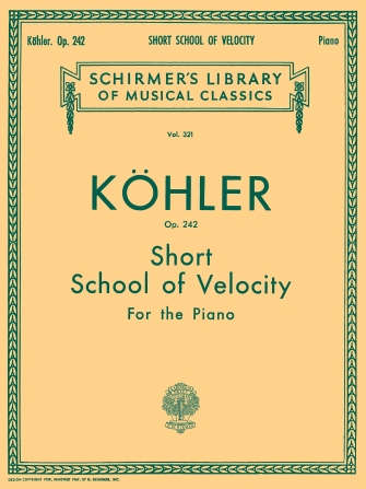 Short School of Velocity Without Octaves Op. 242 Short School of Velocity Without Octaves Op. 242