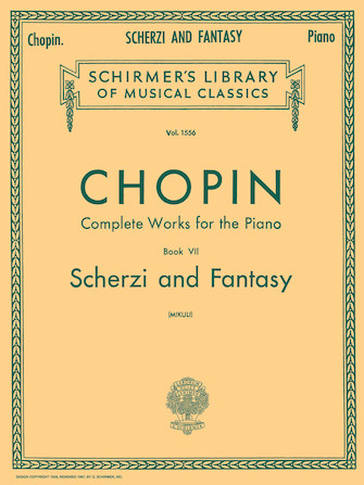 Scherzi; Fantasy in F Minor Scherzi; Fantasy in F Minor