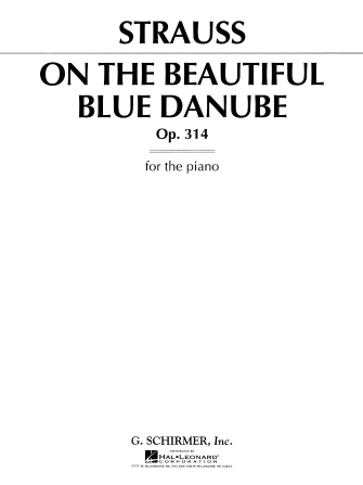 On the Beautiful Blue Danube Op. 314