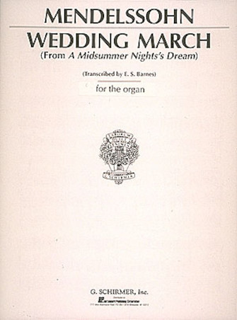 Wedding March from A Midsummer Night’s Dream Wedding March from A Midsummer Night’s Dream