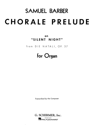 Chorale Prelude Silent Night (from Die Natali) Op. 37 Chorale Prelude Silent Night (from Die Natali) Op. 37