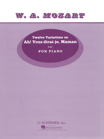 12 Variations on Ah’ vous dirai-je Maman K265