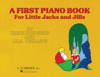 First Piano Book for Little Jacks and Jills