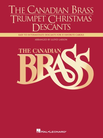 The Canadian Brass – Trumpet Christmas Descants The Canadian Brass – Trumpet Christmas Descants