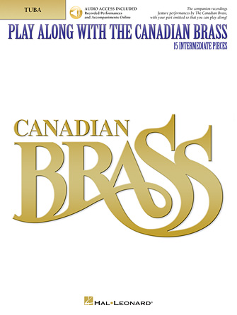 Play Along with The Canadian Brass – Tuba (B.C.) Play Along with The Canadian Brass – Tuba (B.C.)
