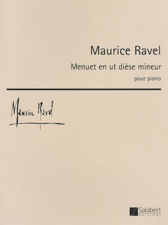 Ravel – Menuet en ut diése mineur Ravel – Menuet en ut diése mineur