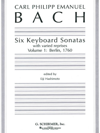 Six Keyboard Sonatas – Volume 1: Berlin 1760 (with varied reprises) Six Keyboard Sonatas – Volume 1: Berlin 1760 (with varied reprises)