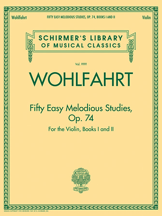 Franz Wohlfahrt – Fifty Easy Melodious Studies for the Violin Op. 74 Books 1 and 2 Franz Wohlfahrt – Fifty Easy Melodious Studies for the Violin Op. 74 Books 1 and 2