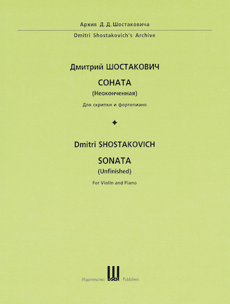 Dmitri Shostakovich – Sonata (Unfinished) First Edition