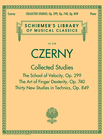Czerny: Collected Studies – Op. 299 Op. 740 Op. 849 Czerny: Collected Studies – Op. 299 Op. 740 Op. 849