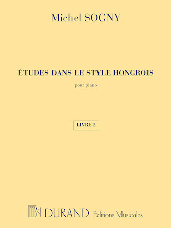 Études dans le style Hongrois (Etudes in Hungarian Style)