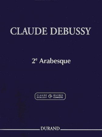 Claude Debussy – Second Arabesque