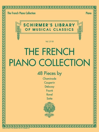 The French Piano Collection – 48 Pieces by Chaminade Couperin Debussy Fauré Ravel and Satie