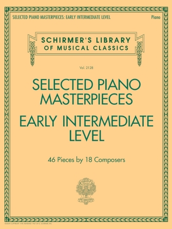 Selected Piano Masterpieces – Early Intermediate Level Selected Piano Masterpieces – Early Intermediate Level